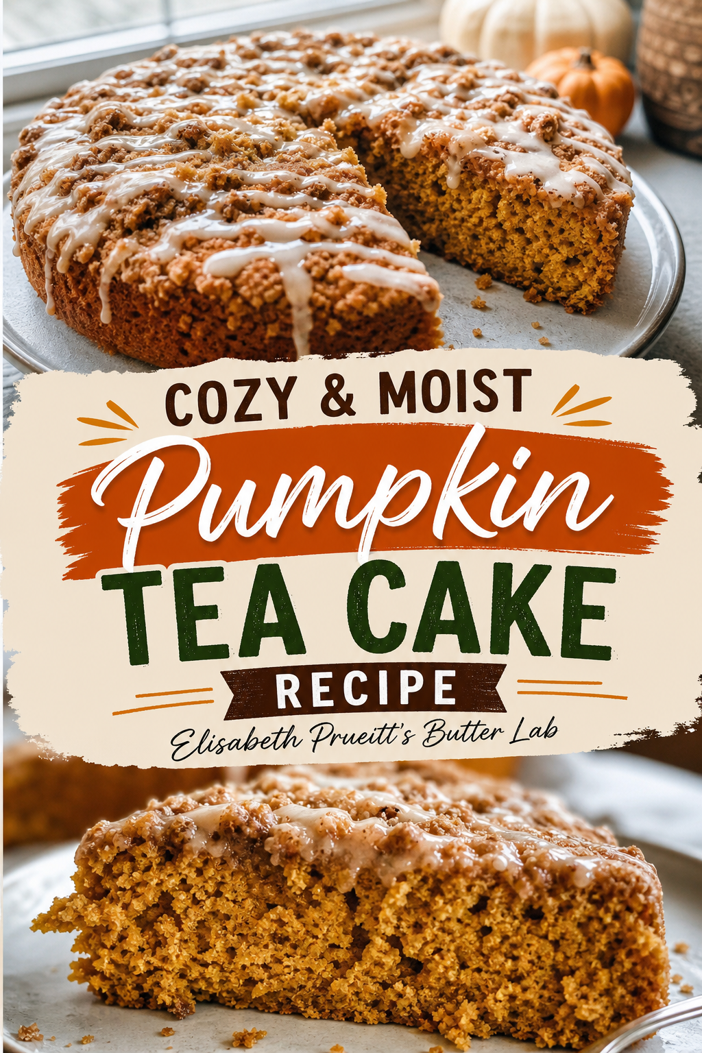 This Pumpkin Tea Cake Stays Moist for Days — Pinterest pin