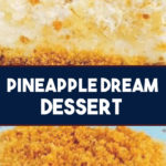 Pineapple dream dessert