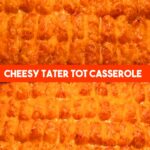 Cheesy Tater Tot Casserole 1 min