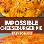 IMPOSSIBLE CHEESEBURGER PIE min