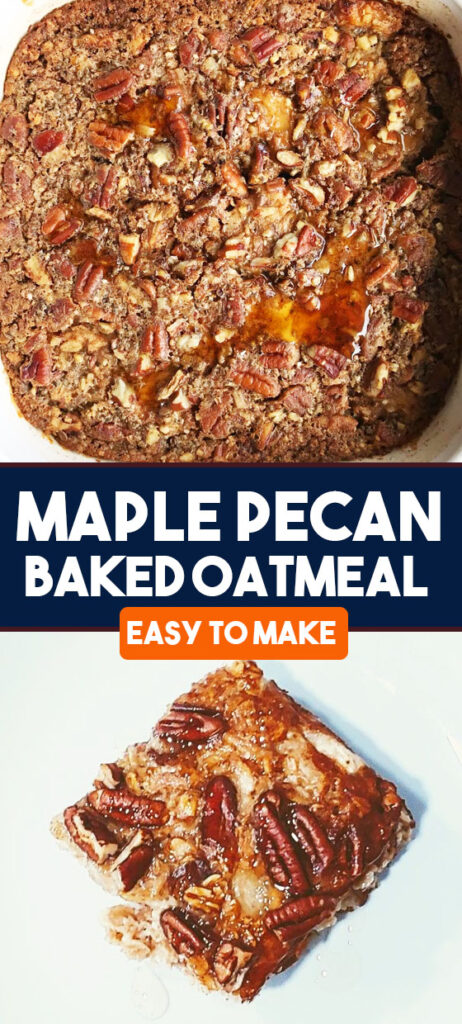 Maple Pecan Baked Oatmeal