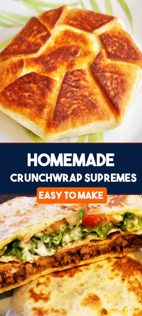 Homemade Crunchwrap Supremes for dinner