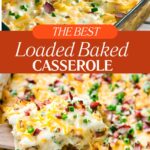 Loaded Baked Potato Casserole Recipe