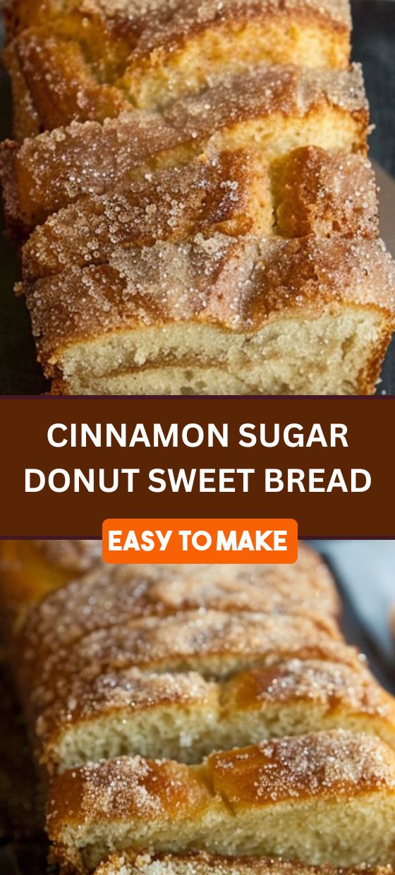 Cinnamon Sugar Donut Sweet Bread